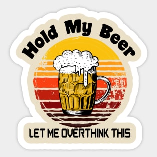 Hold My Beer Tshirt Sticker